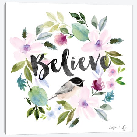 Chickadee Believe Canvas Print #SPN44} by Stephanie Ryan Art Print