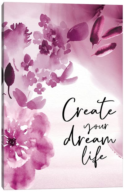 Create Your Dream Life Canvas Art Print - Stephanie Ryan