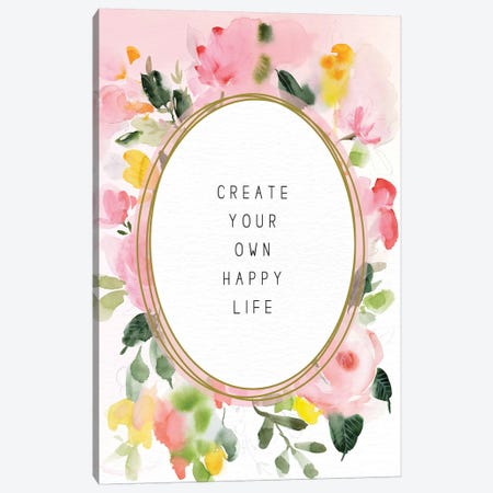 Create Your Own Happy Life Canvas Print #SPN55} by Stephanie Ryan Canvas Art