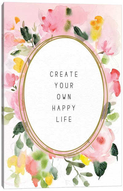 Create Your Own Happy Life Canvas Art Print - Stephanie Ryan
