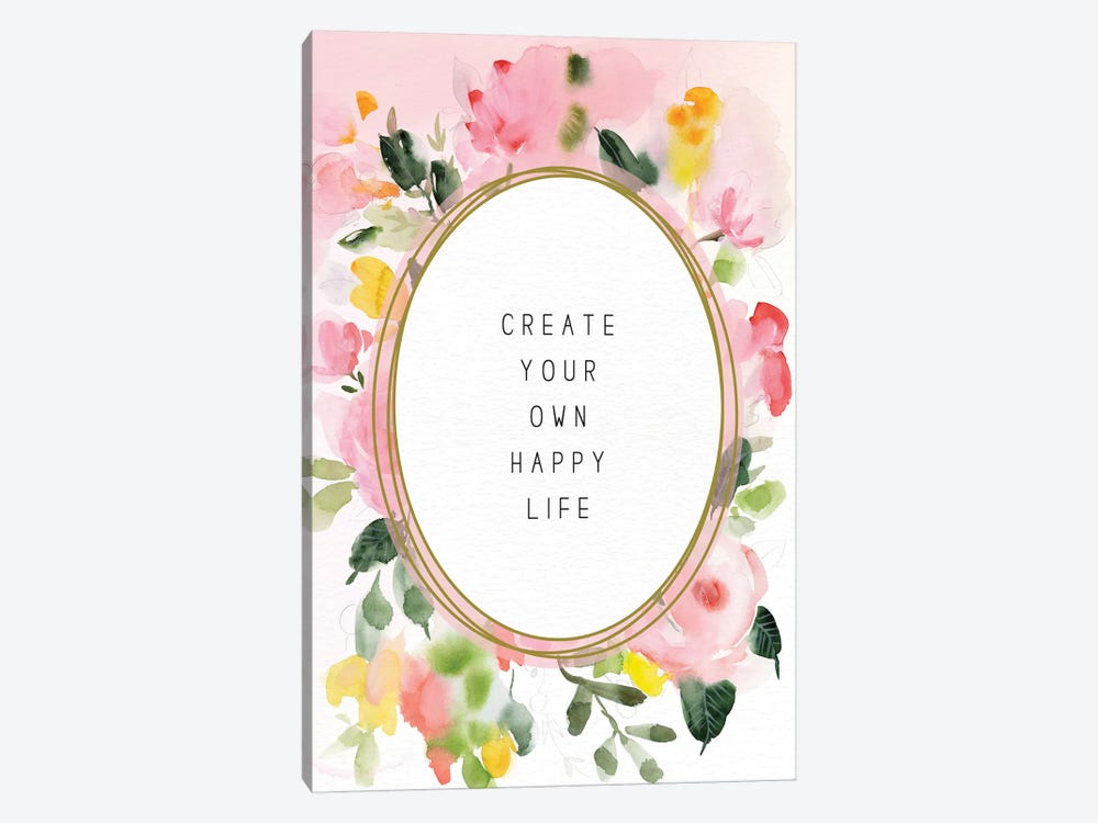 Create Your Own Happy Life by Stephanie Ryan 1-piece Art Print