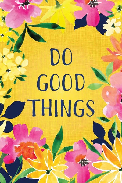 Do Good Things by Stephanie Ryan gallery poster