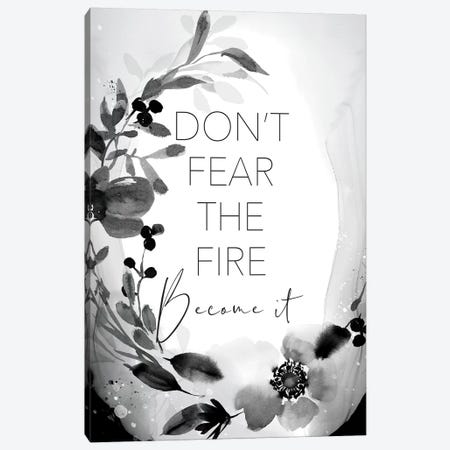 Don't Fear the Fire Canvas Print #SPN62} by Stephanie Ryan Canvas Art
