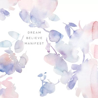 Dream Believe Manifest by Stephanie Ryan art print