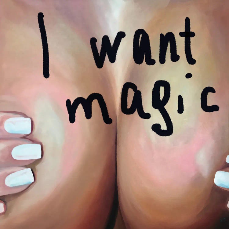 I Want Magic