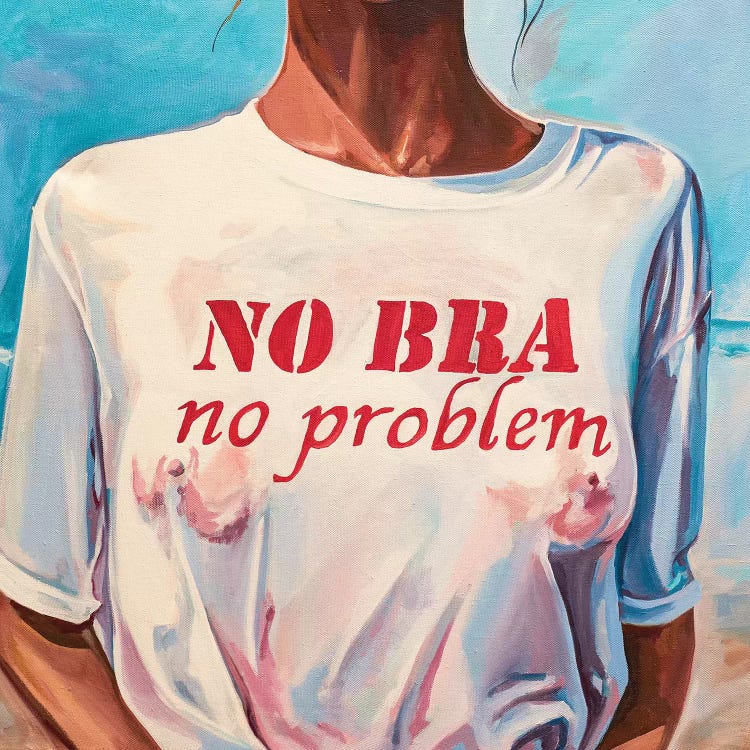 No Bra No Problem by Sasha Robinson wall art