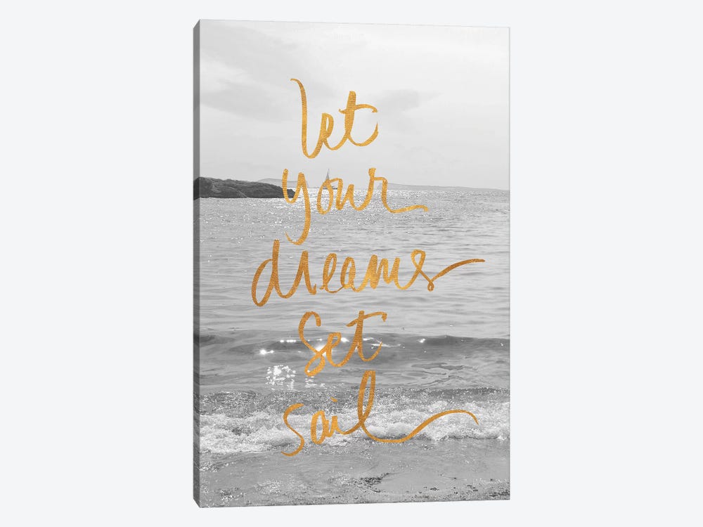 Let Your Dreams Set Sail by Sarah Gardner 1-piece Canvas Art