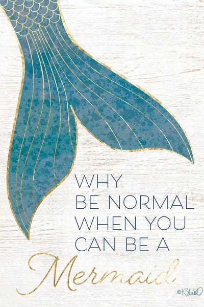 Kids Inspirational Art: Why be Normal? by Kate Sherrill