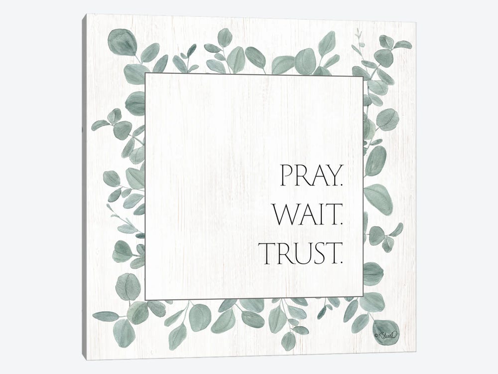 Pray Wait Trust Eucalyptus by Kate Sherrill 1-piece Canvas Artwork