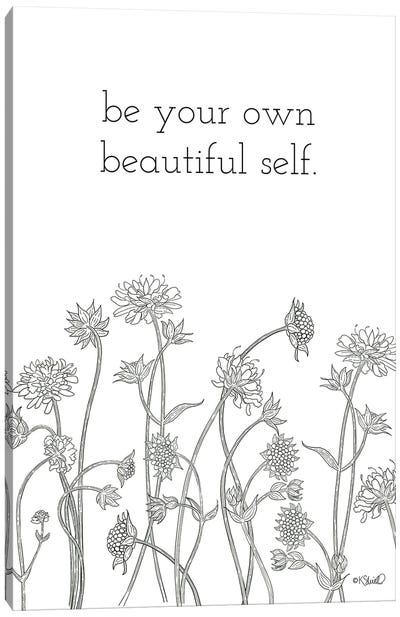Be Your Own Beautiful Self Canvas Art Print