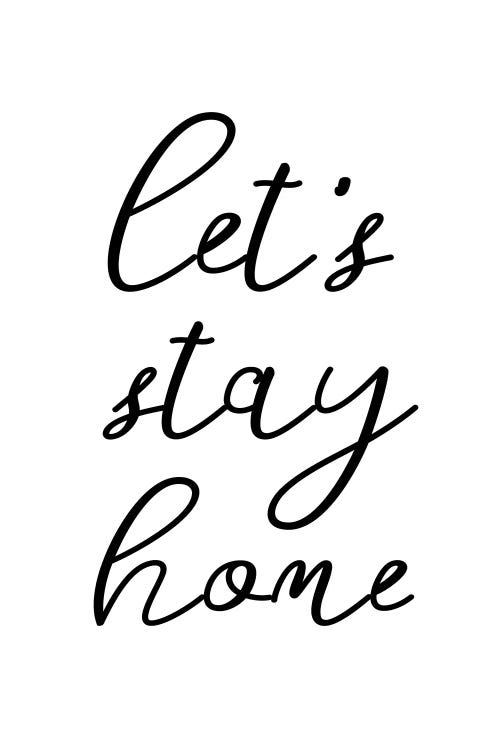 Lets' stay home