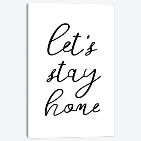 Lets' stay home Canvas Print #SSE106} by Sisi & Seb Canvas Art
