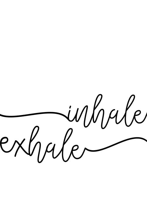 Inhale x Exhale