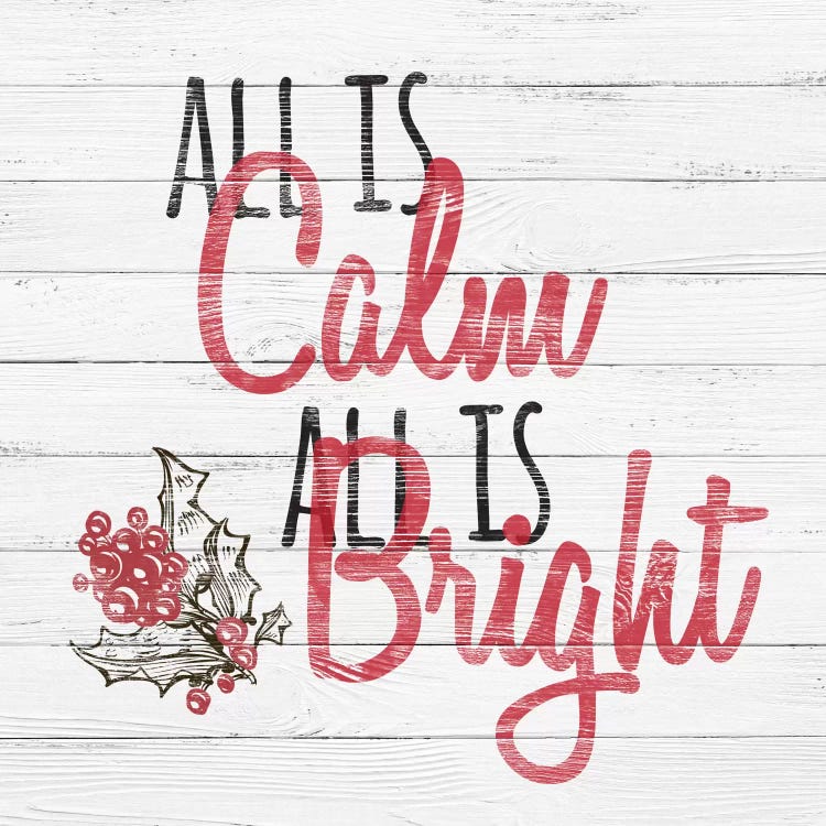 All Is Calm, All Is Bright by 5by5collective wall art