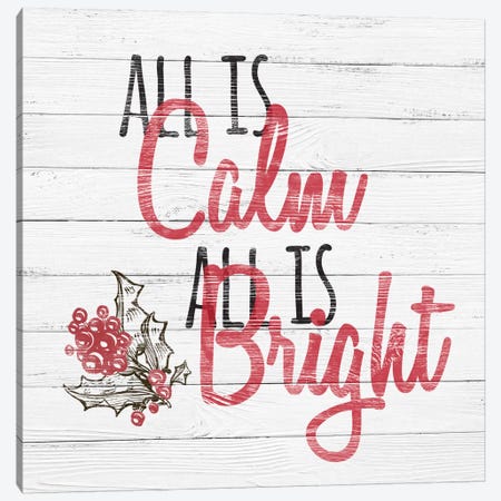 All Is Calm, All Is Bright Canvas Print #SSG1} by 5by5collective Canvas Artwork