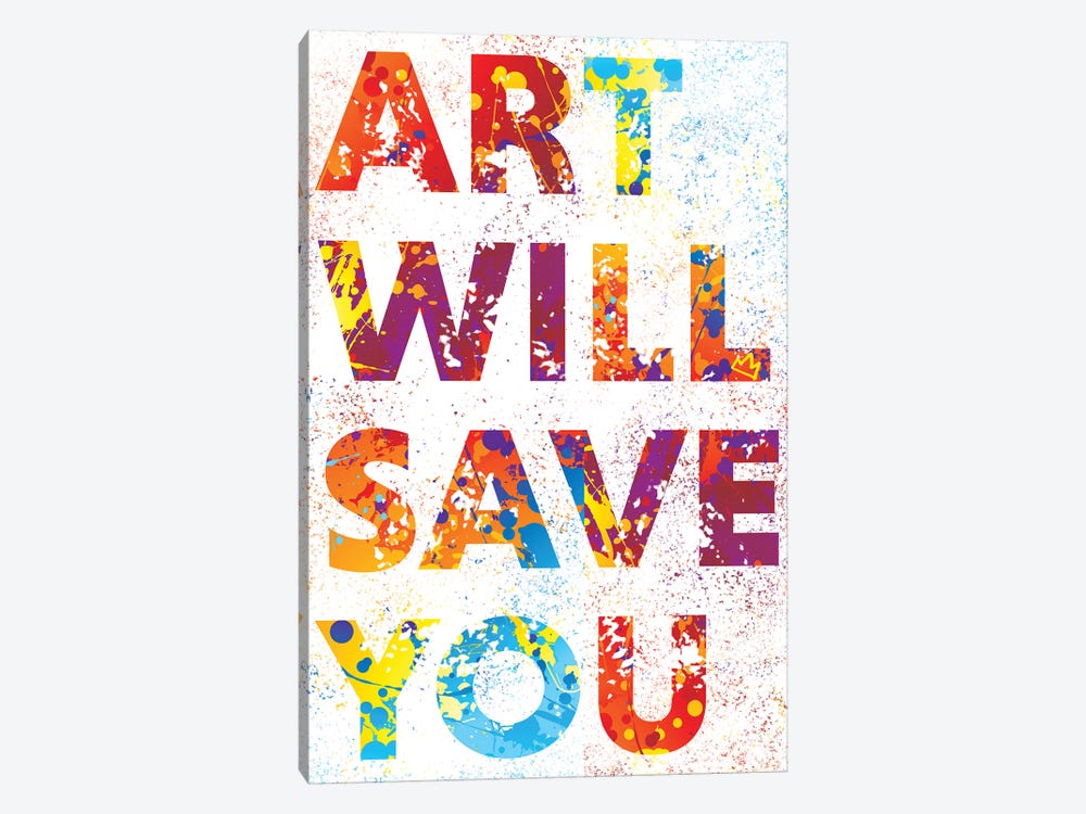 Art Will Save You by Streetsky 1-piece Canvas Wall Art