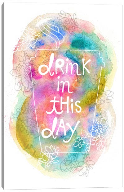 Drink In This Day Canvas Art Print - Stephanie Corfee