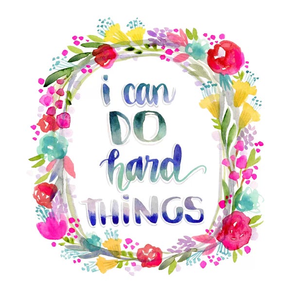 I Can Do Hard Things