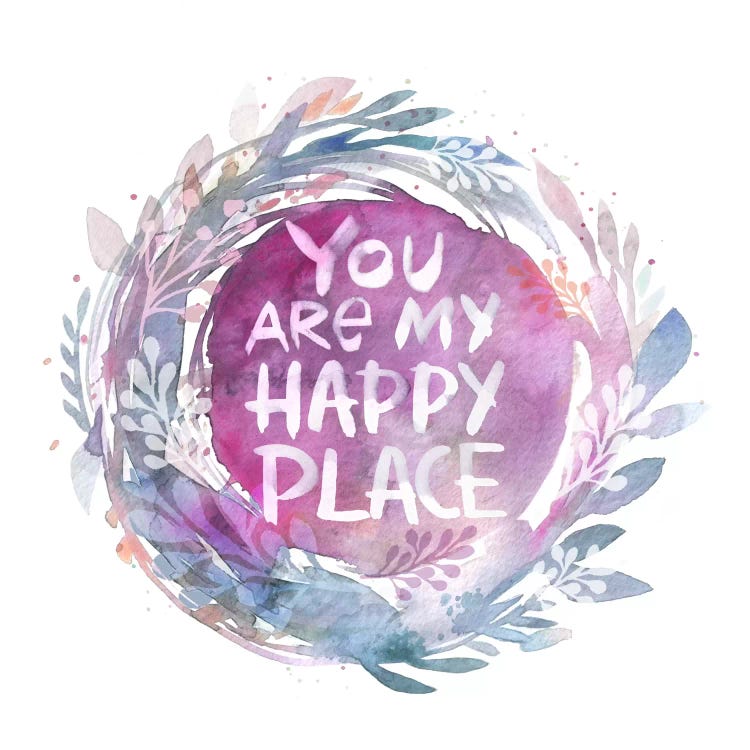 You Are My Happy Place