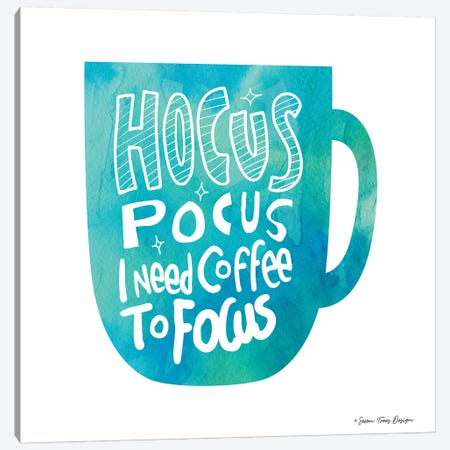 Hocus Pocus I Need Coffee Canvas Print #STD29} by Seven Trees Design Art Print