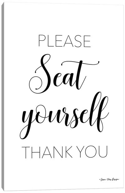 Please Seat Yourself Canvas Art Print - Quotes & Sayings Art