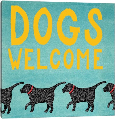 Dogs Welcome Canvas Art Print - Stephen Huneck