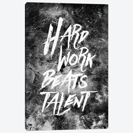 Hard Work Beats Talent Canvas Print #STO11} by Stoian Hitrov Art Print