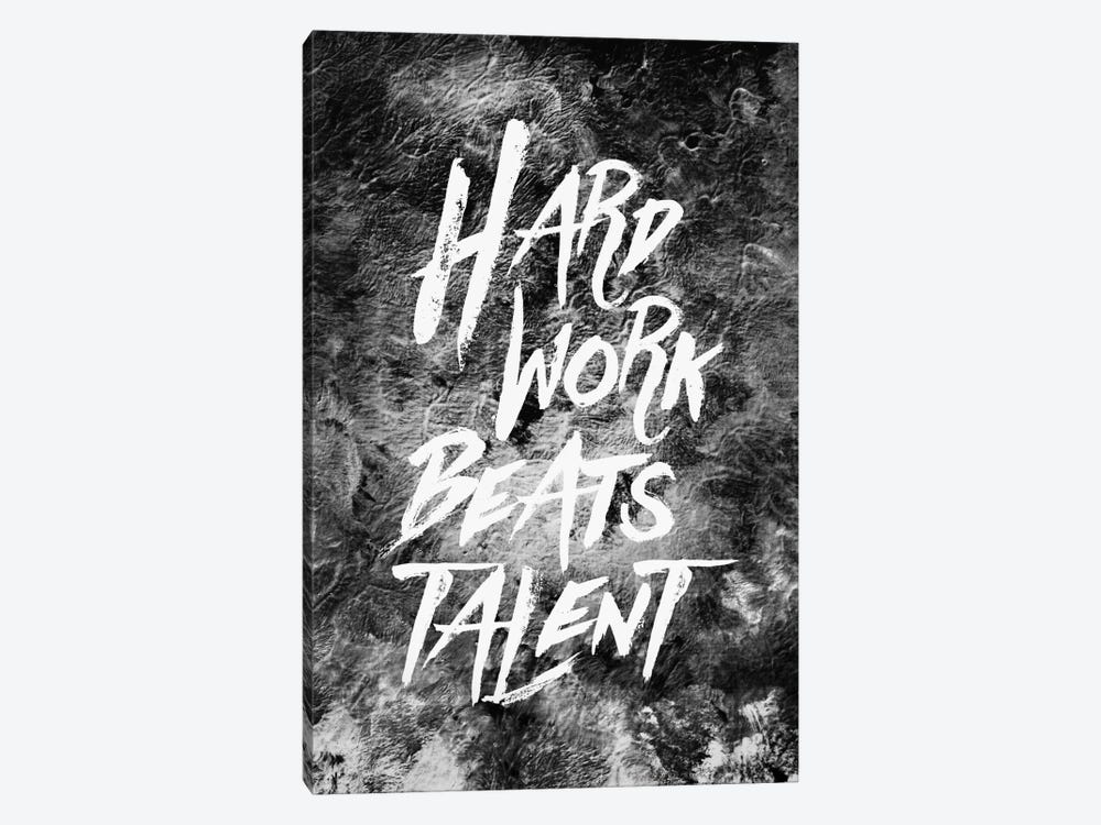 Hard Work Beats Talent by Stoian Hitrov 1-piece Canvas Art
