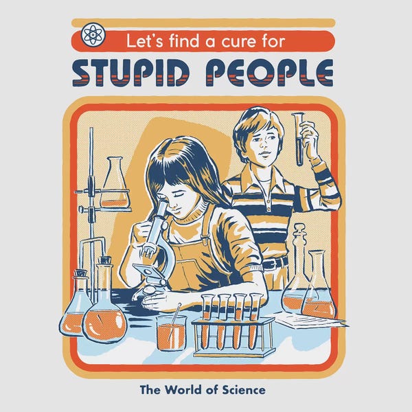 Satirical Humor: A Cure For Stupid People by Steven Rhodes