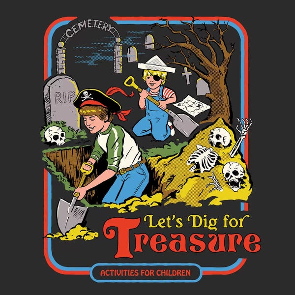 Satirical Humor: Let's Dig For Treasure by Steven Rhodes
