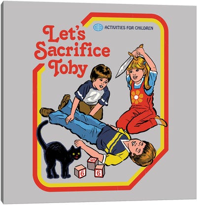 Let's Sacrifice Toby Canvas Art Print - Steven Rhodes
