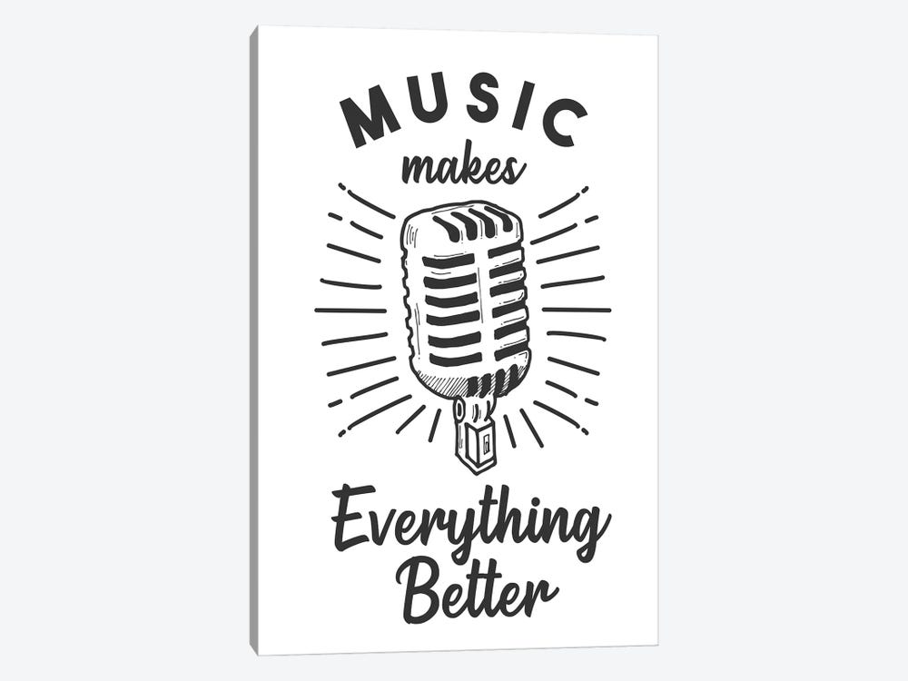 Music Makes Everything Better by Jay Stanley 1-piece Canvas Wall Art