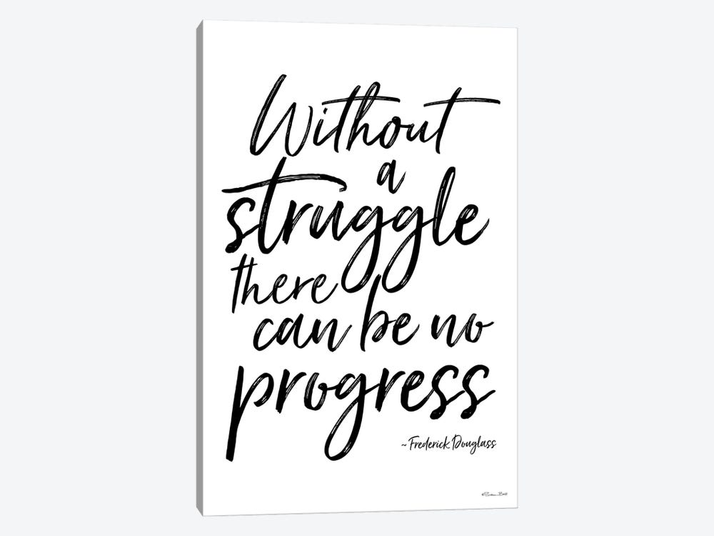 No Progress Without Struggle by Susan Ball 1-piece Canvas Print