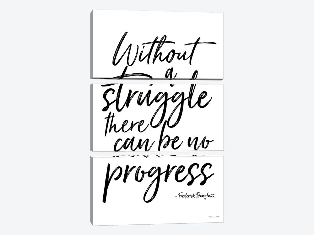 No Progress Without Struggle by Susan Ball 3-piece Art Print
