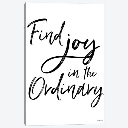 Find Joy In The Ordinary Canvas Print #SUB154} by Susan Ball Canvas Artwork