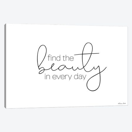 Find The Beauty In Every Day Canvas Print #SUB159} by Susan Ball Art Print