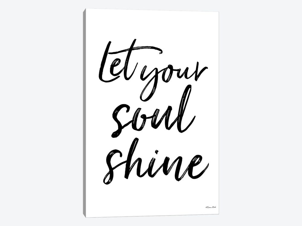 Let Your Soul Shine by Susan Ball 1-piece Canvas Art