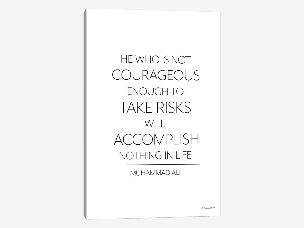 He Who Is Not Courageous by Susan Ball 1-piece Canvas Art