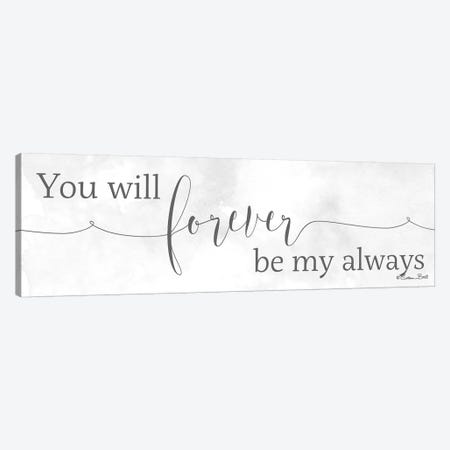 Forever Be My Always Canvas Print #SUB55} by Susan Ball Canvas Art