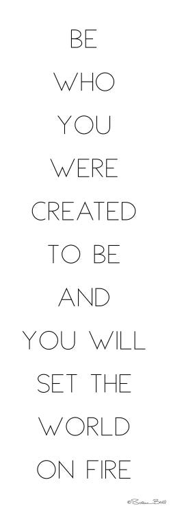 Be Who You Were Created to Be