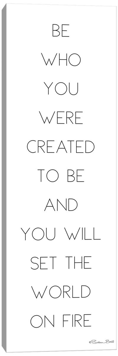 Be Who You Were Created to Be Canvas Art Print