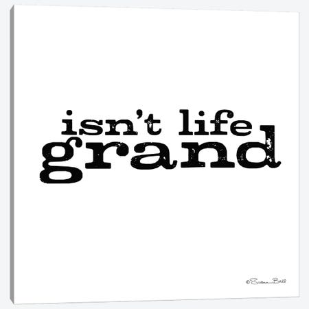 Isn't Life Grand Canvas Print #SUB6} by Susan Ball Canvas Artwork