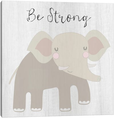 Be Strong Canvas Art Print - Susan Jill