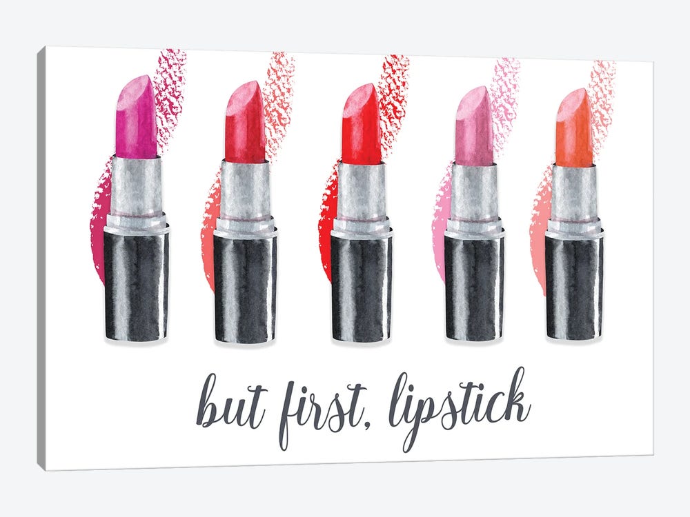 But First, Lipstick by Susan Jill 1-piece Canvas Print