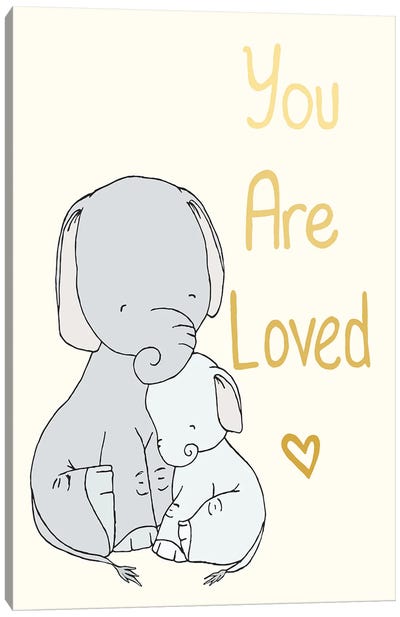 Elephant You Are Loved Canvas Art Print - Sweet Melody Designs