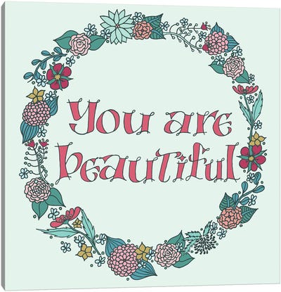 You Are Beautiful Canvas Art Print - Sweet Melody Designs
