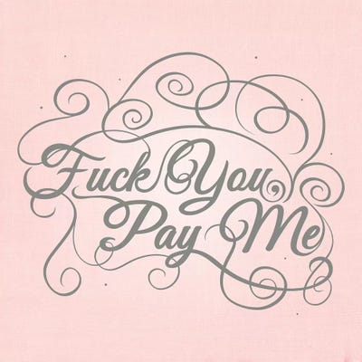 Fuck You, Pay Me by 5by5collective framed canvas print
