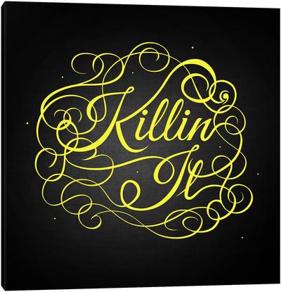 Killin' It Canvas Art Print - Swirly Sayings