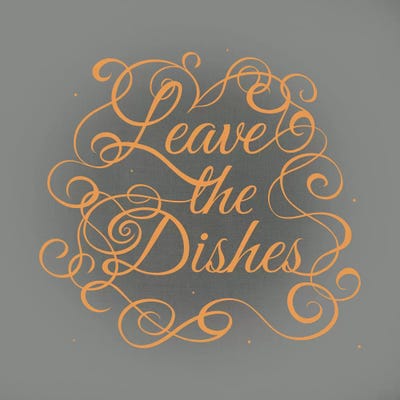 Leave the Dishes by 5by5collective framed canvas print
