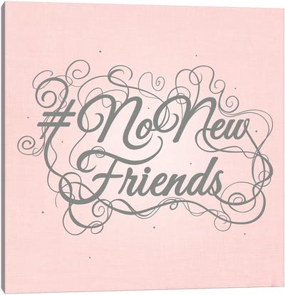 NoNewFriends Canvas Art Print - Swirly Sayings